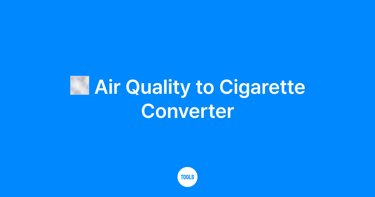 Air Quality to Cigarette Converter