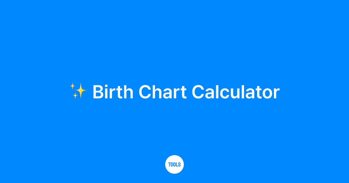 Birth Chart Calculator