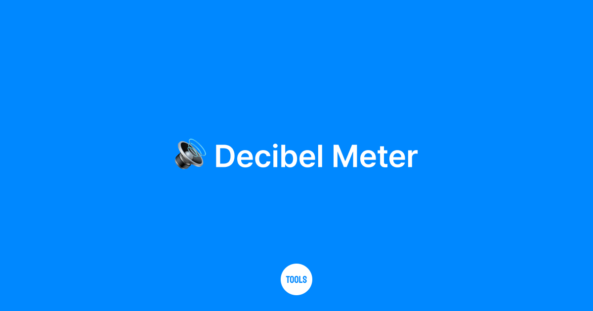 Decibel Meter