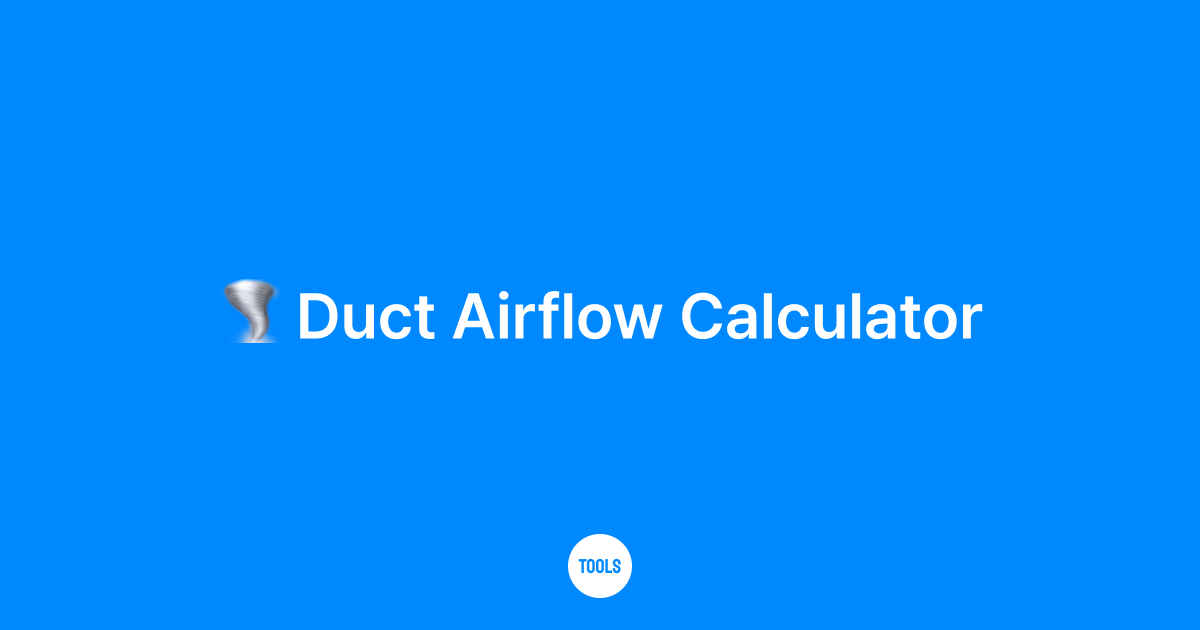 Duct Airflow Calculator