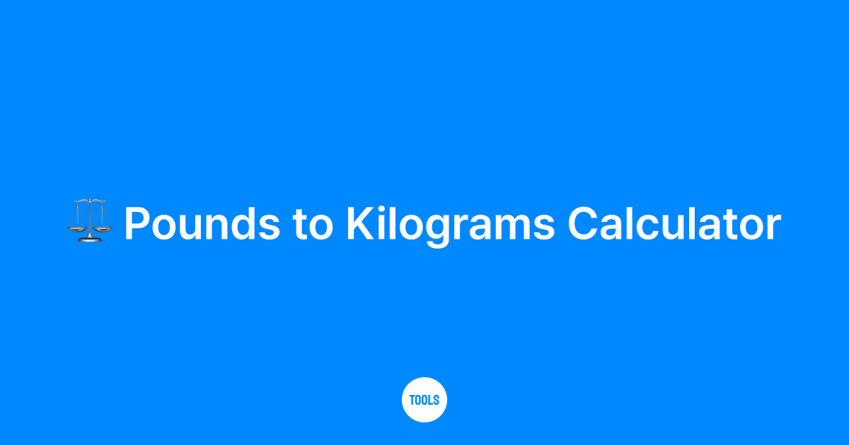 Pounds to Kilograms Calculator